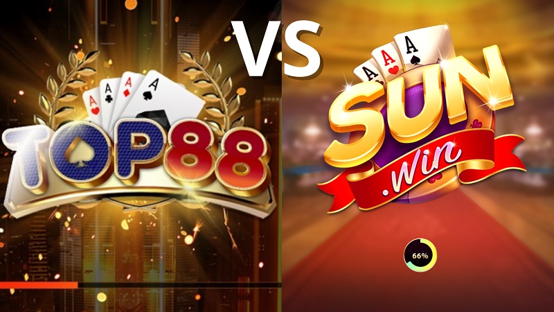 So sánh Top88 với Sunwin – Tìm ra chân lý cá cược cho anh em cược thủ